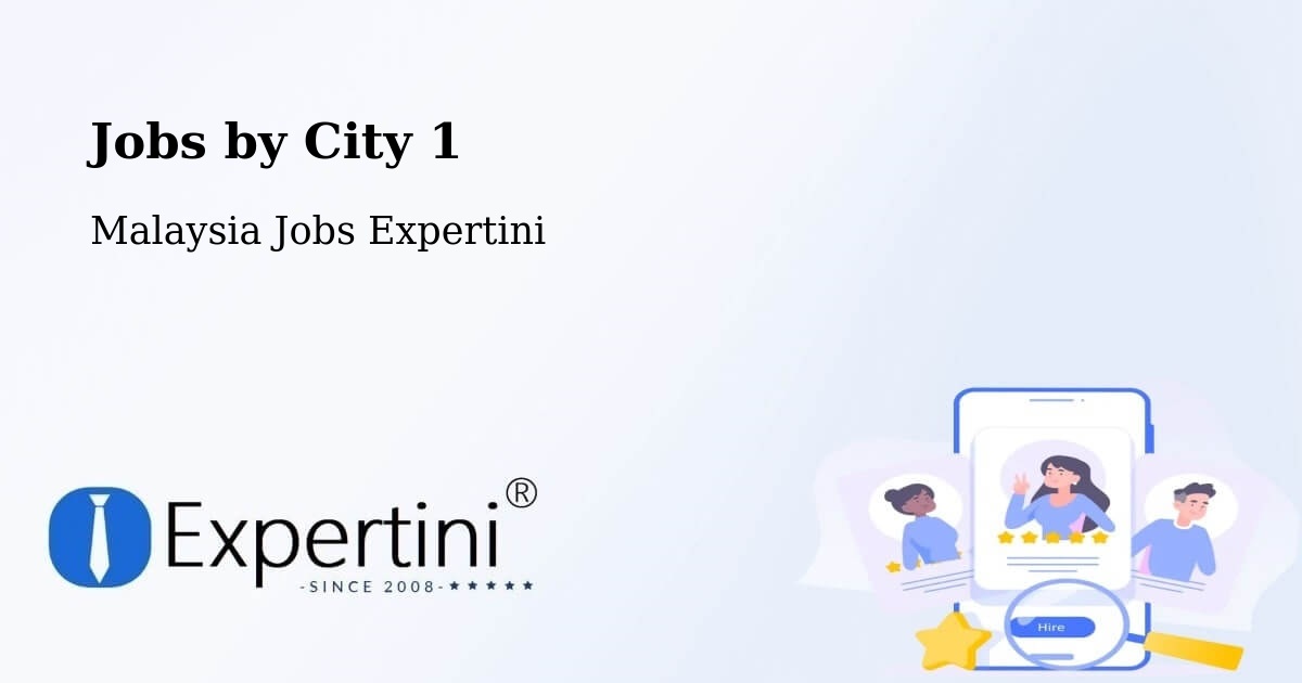 City Jobs in Malaysia - Expertini