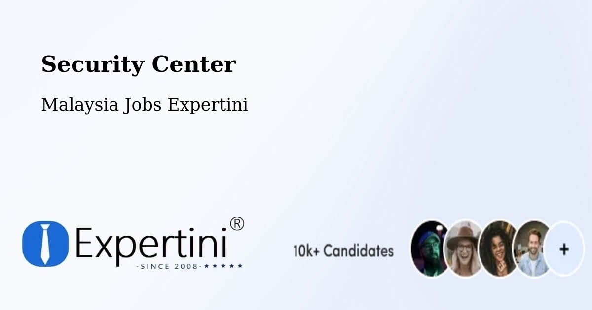 Security & Compliance – Batu Arang - Malaysia Jobs Expertini